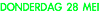 DONDERDAG 28 MEI